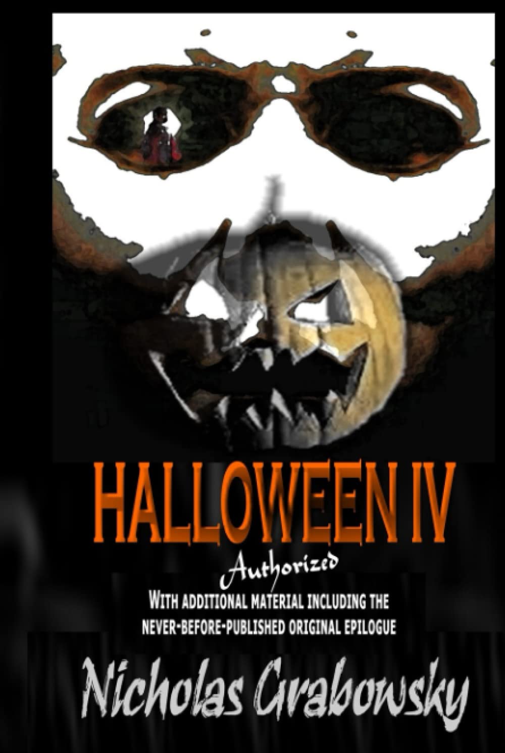 Halloween IV: The Ultimate Authorized poster