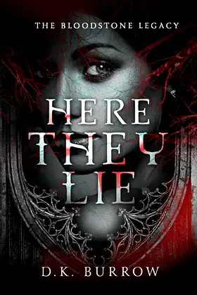 Here They Lie (The Bloodstone Legacy Book 1) poster