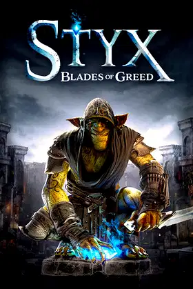 Styx: Blades of Greed poster