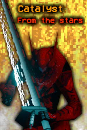 Catalyst: From The Stars poster