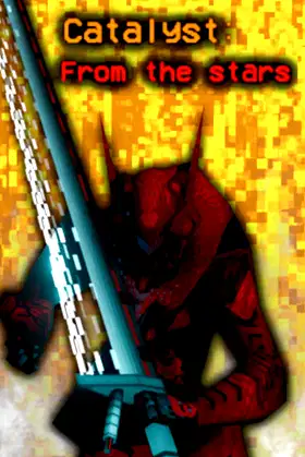Catalyst: From The Stars poster