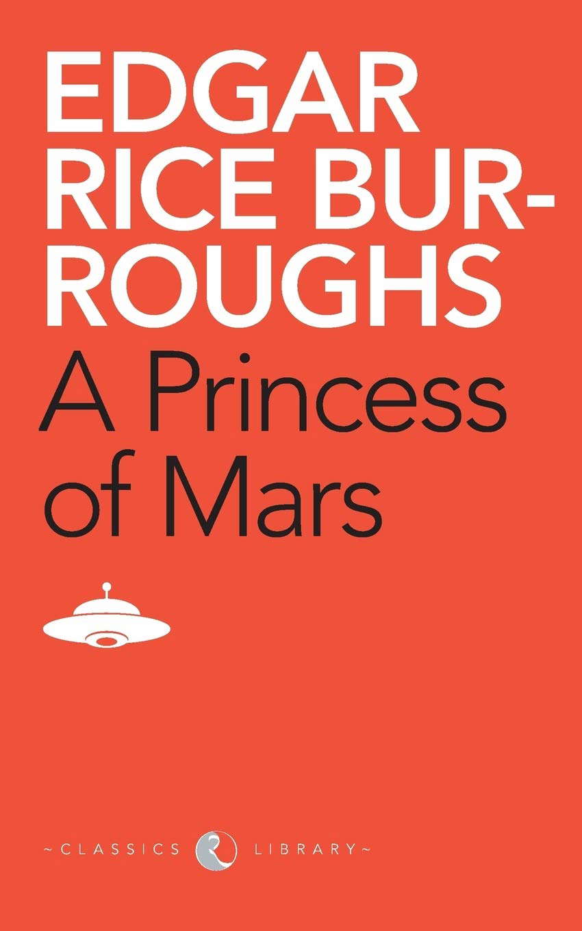A Princess of Mars (Modern Library Classics (Paperback)) poster