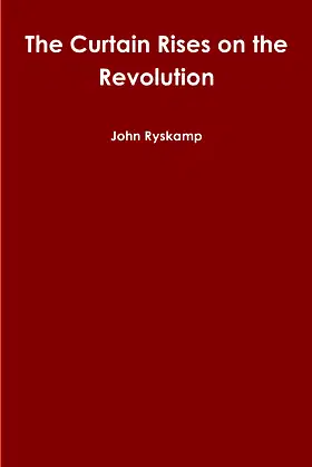 The Curtain Rises on the Revolution poster