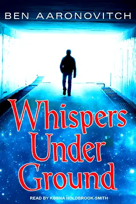 Whispers Under Ground (Peter Grant, 3) poster