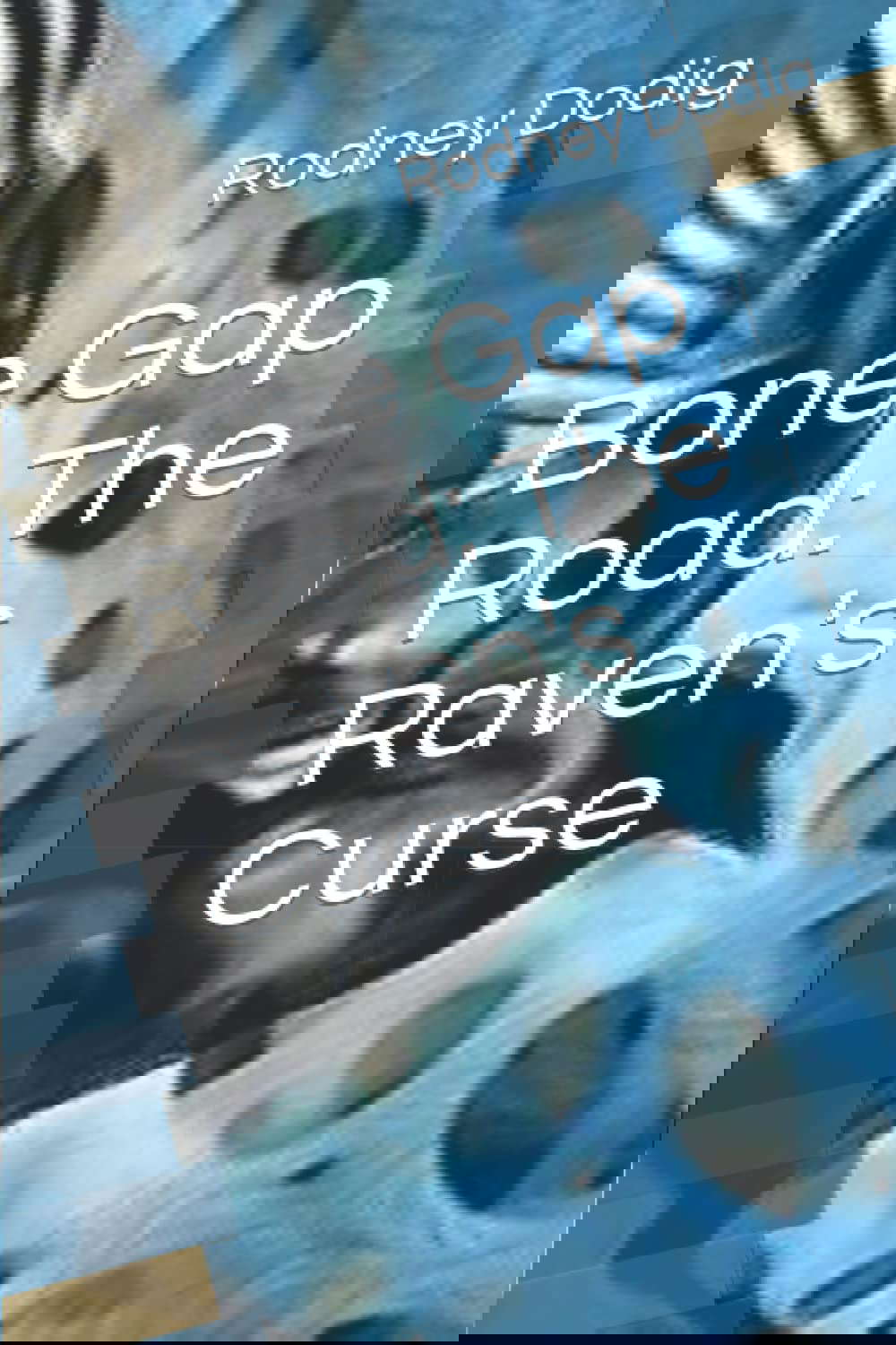 Bone Gap Road: The Raven's Curse poster
