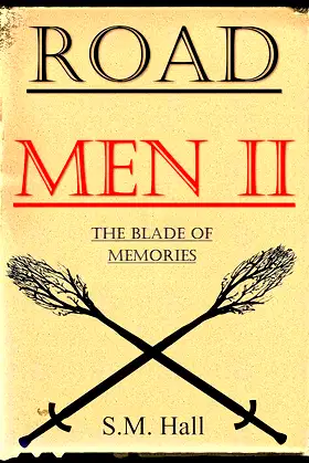 Roadmen II: The Blade of Memories (The Roadmen Series Book 2) poster