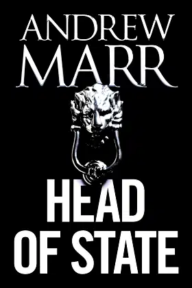 Head of State: The Bestselling Brexit Thriller poster