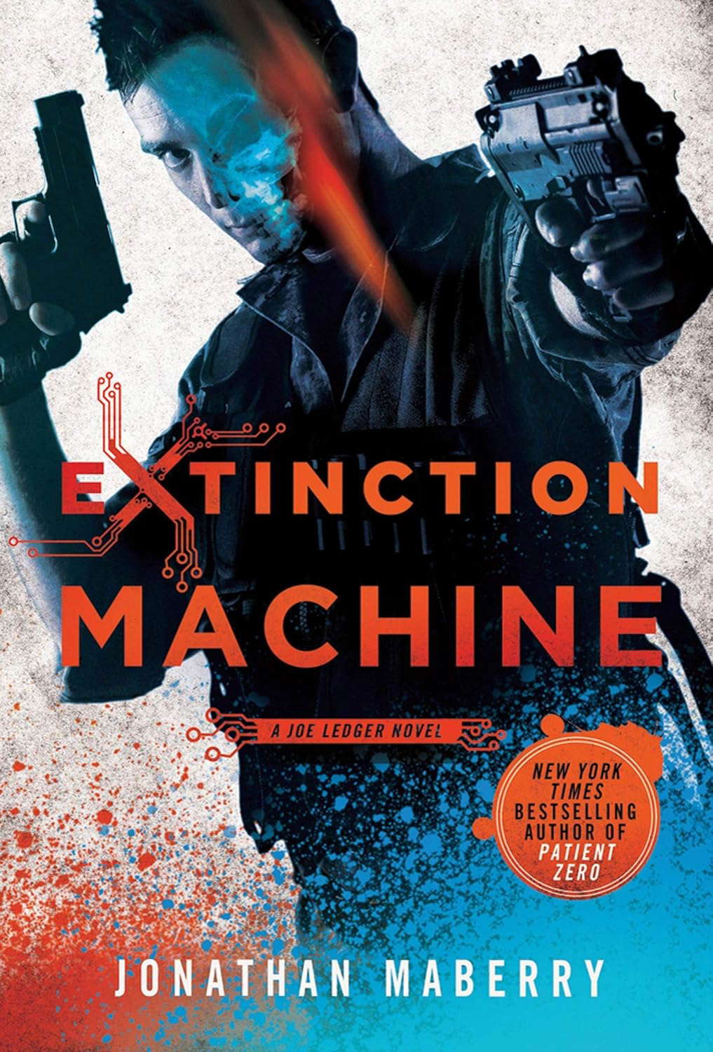 Extinction Machine: A Joe Ledger Novel (Joe Ledger, 5) poster