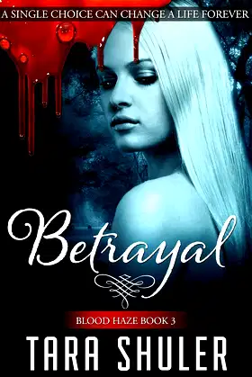 Betrayal (Blood Haze: Book Three) A Paranormal Romance poster
