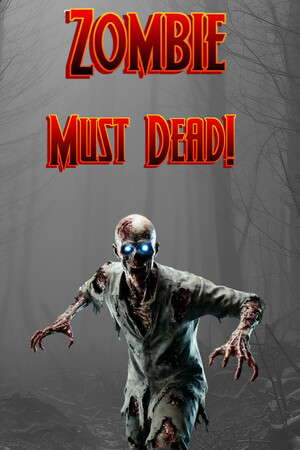Zombie Must Dead! poster