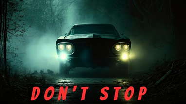 "Don't Stop"  Horror Short Film poster