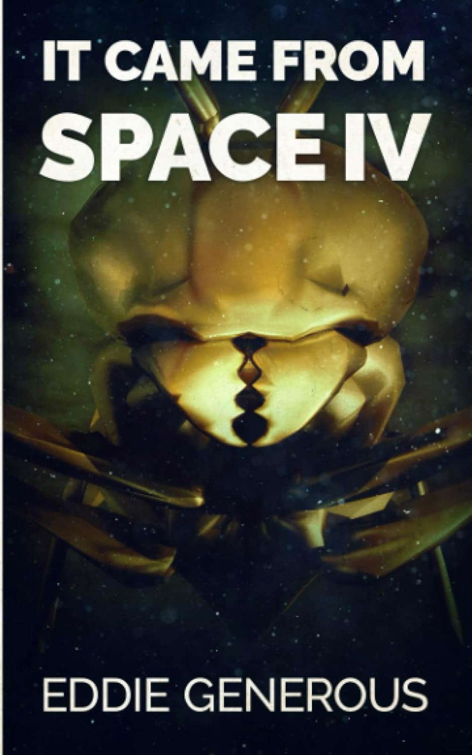 It Came From Space IV: The Gathering poster