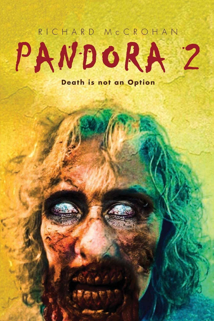 Pandora 2: Death is not an Option (The Pandora Virus series) poster