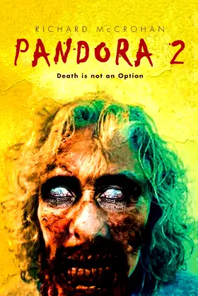 Pandora 2: Death is not an Option (The Pandora Virus series) poster