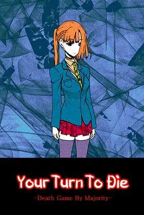 Your Turn To Die -Death Game By Majority- poster
