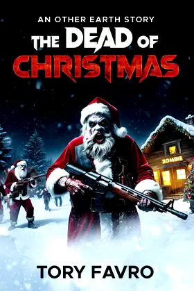 The Dead of Christmas: It's A Slaying Good Time (An Other Earth Story) poster