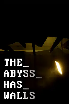 THE_ABYSS_HAS_WALLS poster