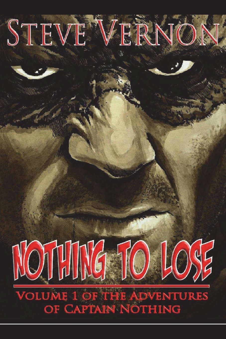 Nothing To Lose: The Adventures of Captain Nothing poster