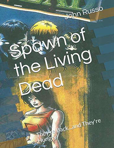 Spawn of the Living Dead: They're Back...and They're Hungry! poster