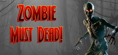Zombie Must Dead! capsule