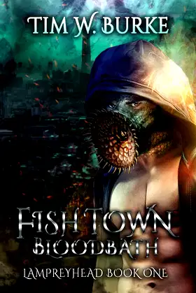 Fishtown Blood Bath: Lampreyhead Book One poster