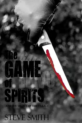 The Game of Spirits: And the Secret of the Village poster