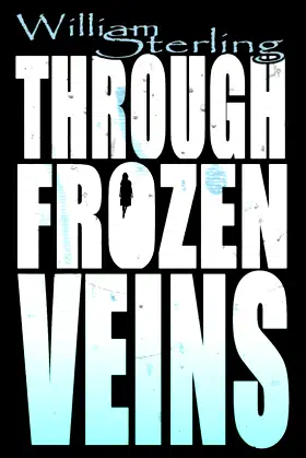 Through Frozen Veins poster