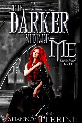 The Darker Side Of Me (A Ravana Moon Novel) poster