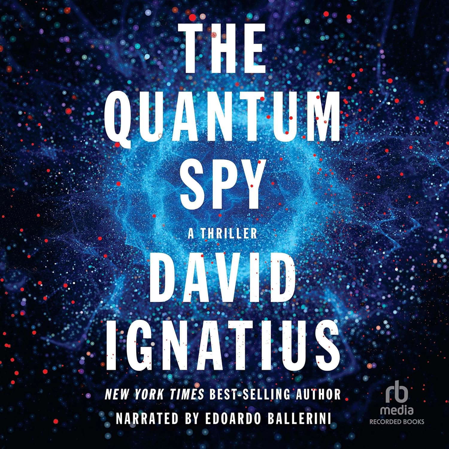 The Quantum Spy: A Thriller poster