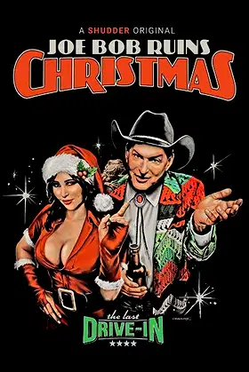 The Last Drive-In: Joe Bob Ruins Christmas poster