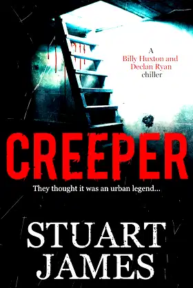 Creeper: An Absolutely Chilling Psychological Thriller. poster