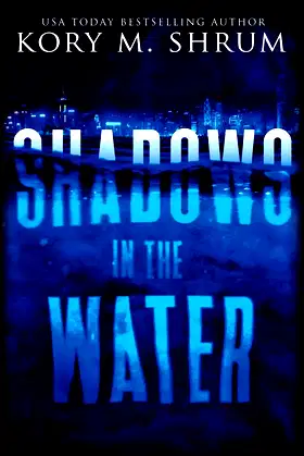 Shadows in the Water: A Lou Thorne Thriller poster