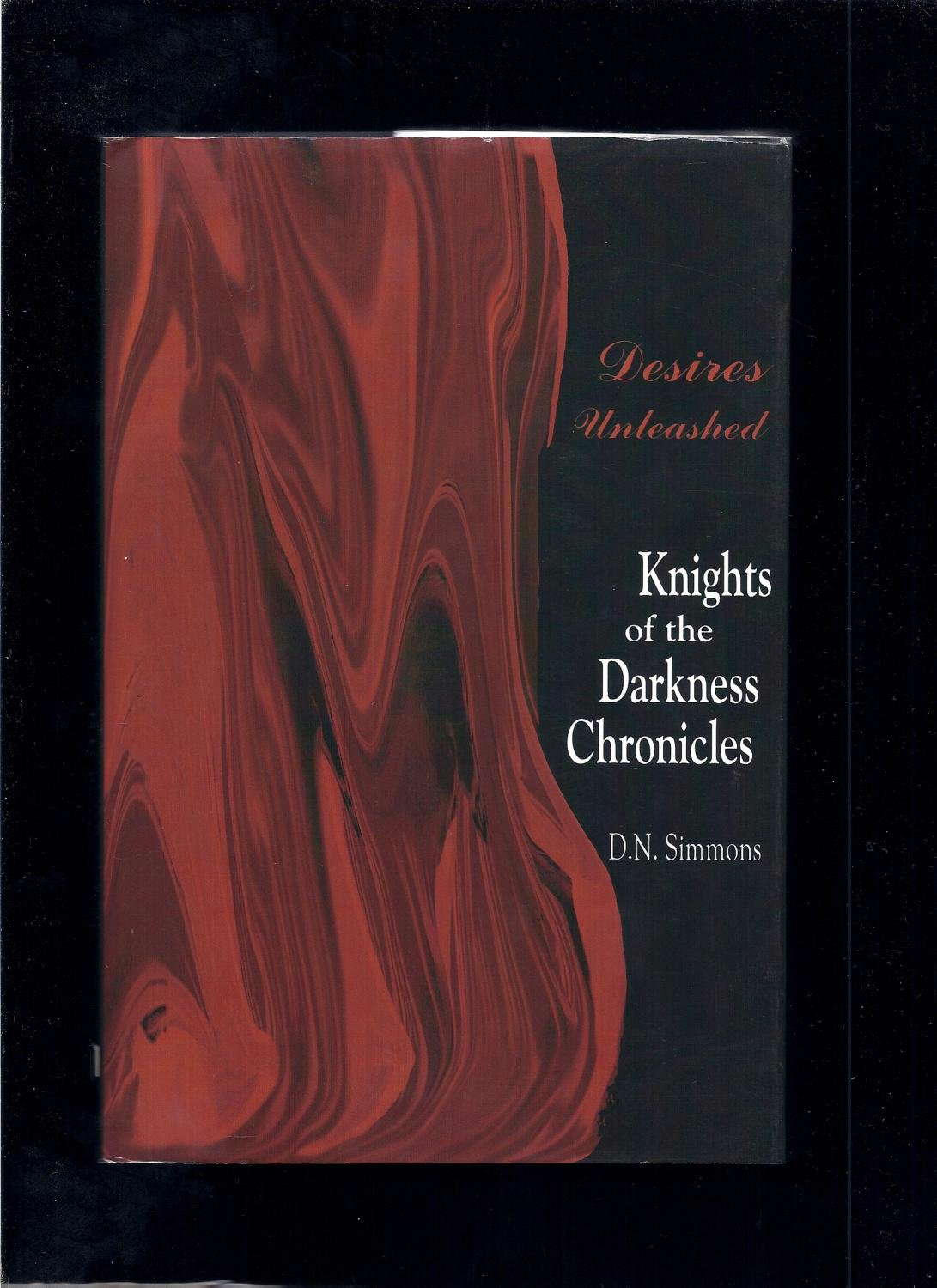 Desires Unleashed: Knights Of The Darkness Chronicles poster