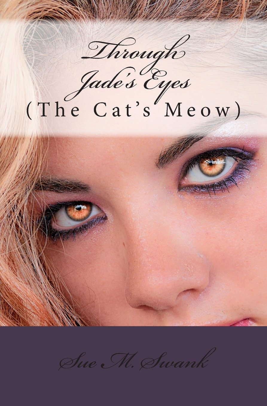 Through Jade's Eyes: (The Cat's Meow) poster