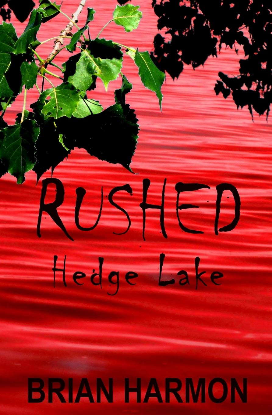Rushed: Hedge Lake poster