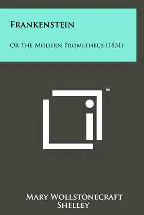 Frankenstein: Or the Modern Prometheus (1831) poster