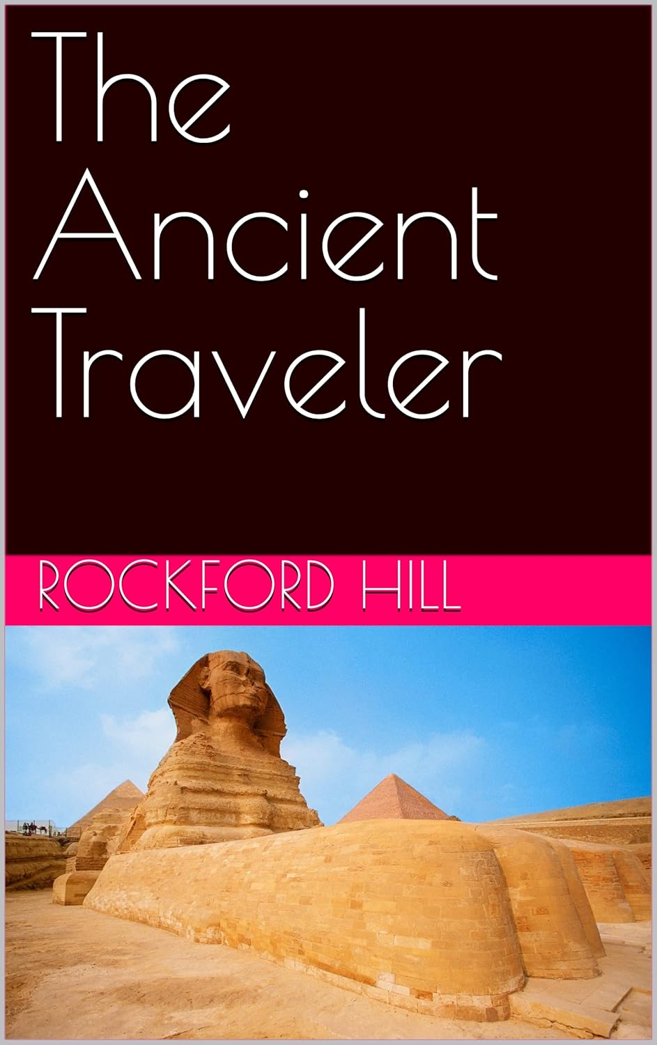 The Ancient Traveler (The Ancient Traveler: Three Part Series Book 1) poster
