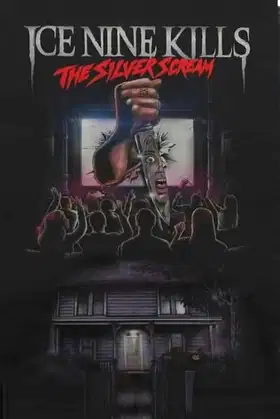 Ice Nine Kills: The Silver Scream - The Visual Album poster