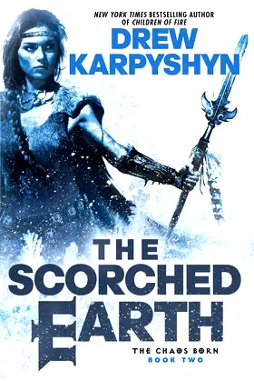 The Scorched Earth (The Chaos Born) poster