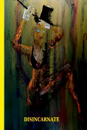 Disincarnate poster