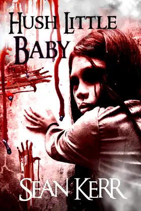 Hush Little Baby: A contemporary horror novella poster
