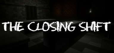 The Closing Shift capsule