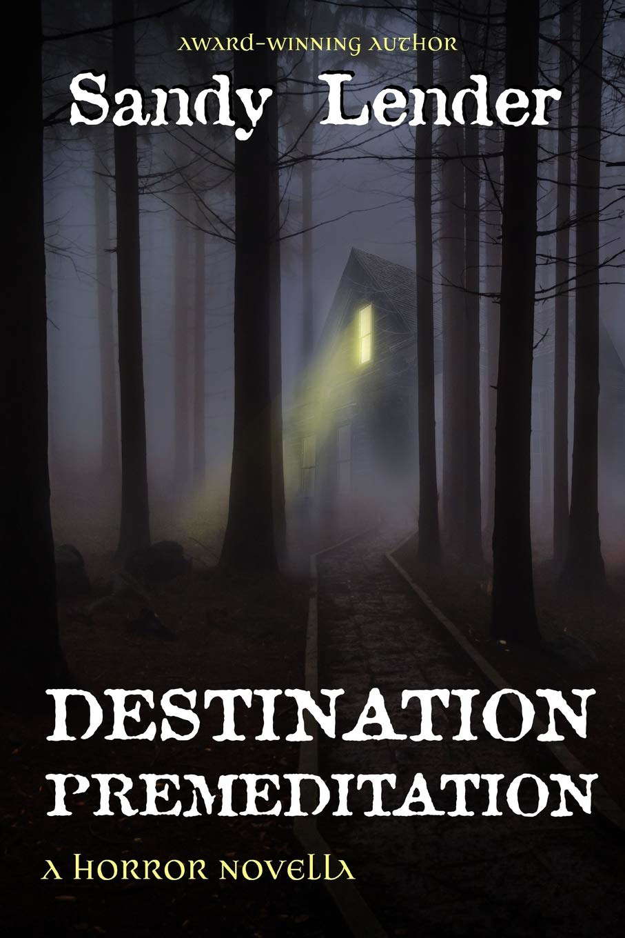 Destination Premeditation: a suspenseful horror novella poster