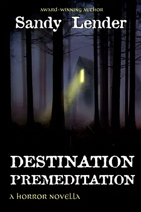 Destination Premeditation: a suspenseful horror novella poster