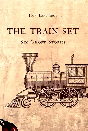 The Train Set: Six Ghost Stories poster