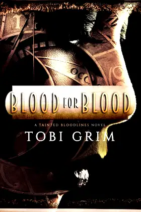 Blood for Blood (Tainted Bloodlines) poster