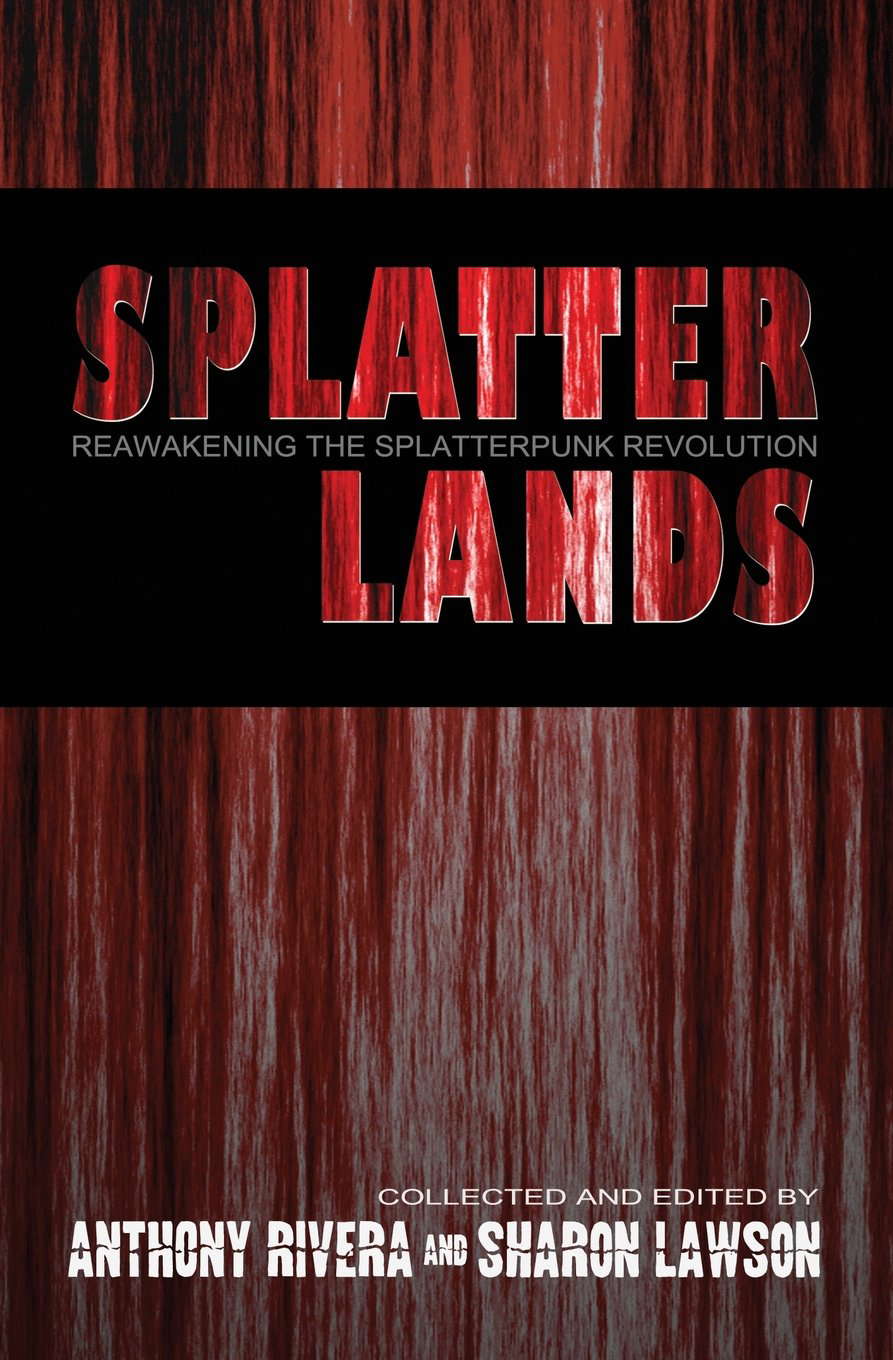 Splatterlands: Reawakening the Splatterpunk Revolution poster
