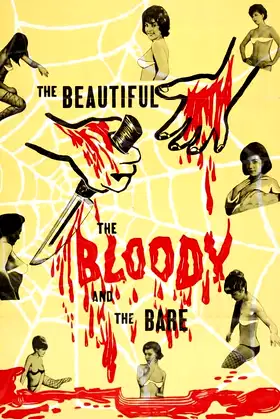 The Beautiful, the Bloody, and the Bare poster