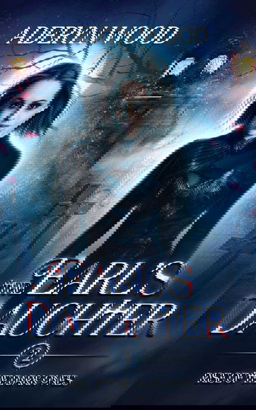 The Earl's Daughter (Rise of the Dark Ones Trilogy) poster