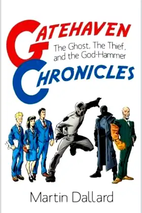 Gatehaven Chronicles: The Ghost, The Thief, and the God-Hammer poster